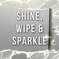 Collection image for: Shine, Wipe & Sparkle