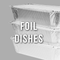 Foil Dishes