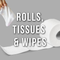 Rolls, Tissues & Wipes